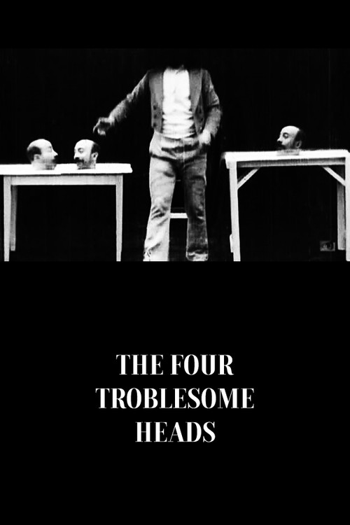The Four Troublesome Heads poster