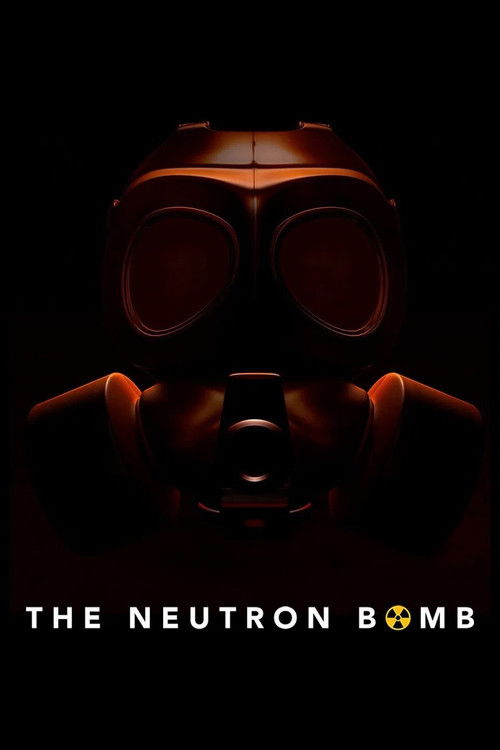 The Neutron Bomb poster