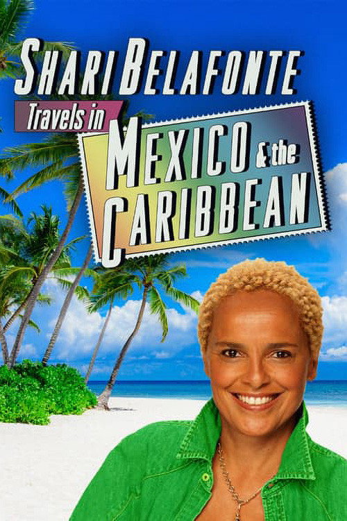Shari Belafonte Travels in Mexico & the Caribbean poster