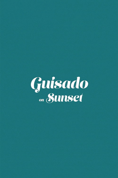 Guisado on Sunset poster