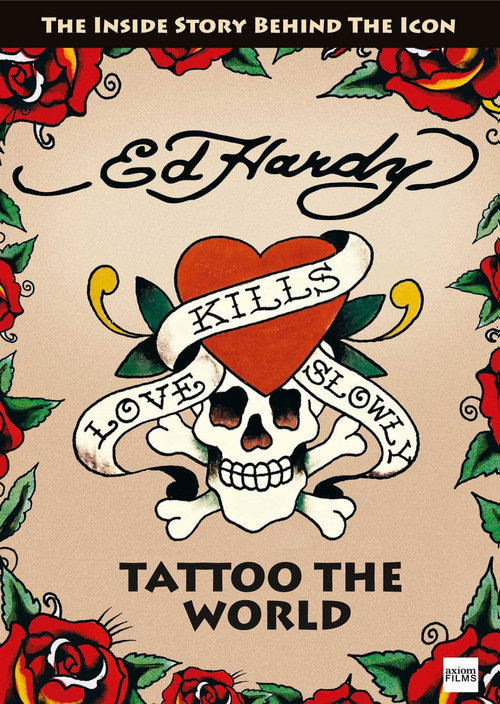 Ed Hardy: Tattoo the World poster