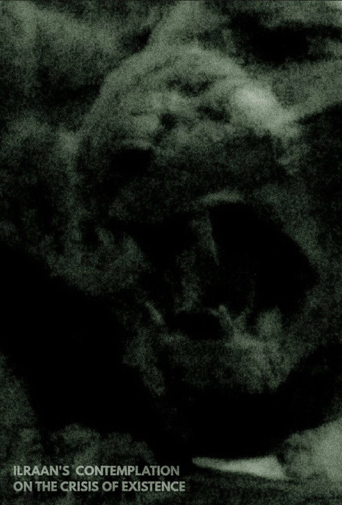 Ilraan's Contemplation On The Crisis of Existence poster