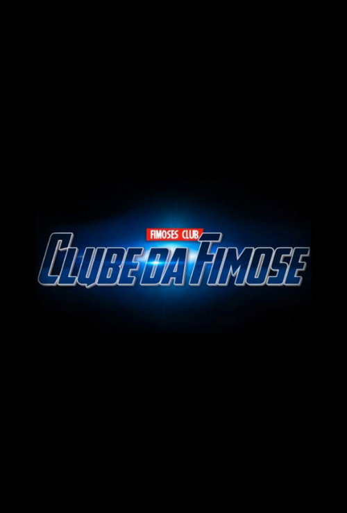 Clube da Fimose poster