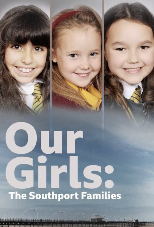Our Girls: The Southport Families poster