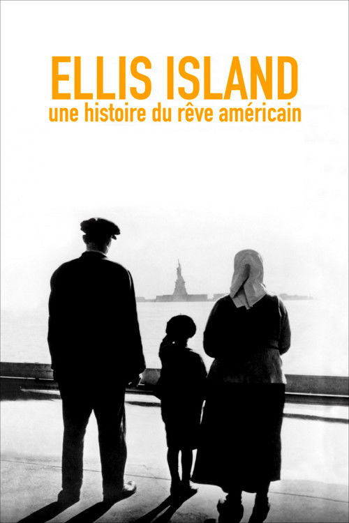 Ellis Island, une histoire du rêve américain poster