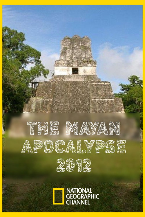 The Mayan apocalypse 2012 poster