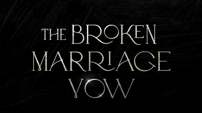 The Broken Marriage Vow still 3