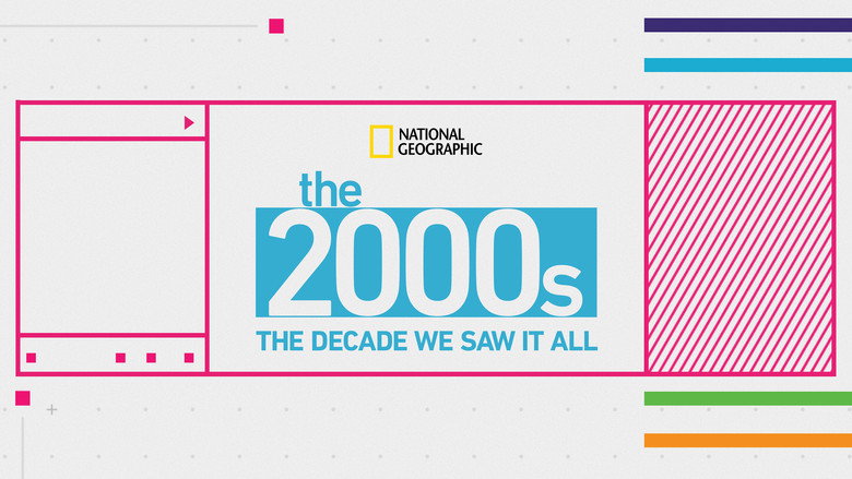 The 2000's: The Decade We Saw It All still 2